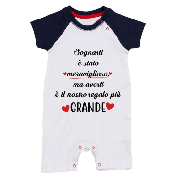 Pagliaccetto neonato sognarti è stato meraviglioso ma averti è il nostro regalo più grande Per la famiglia