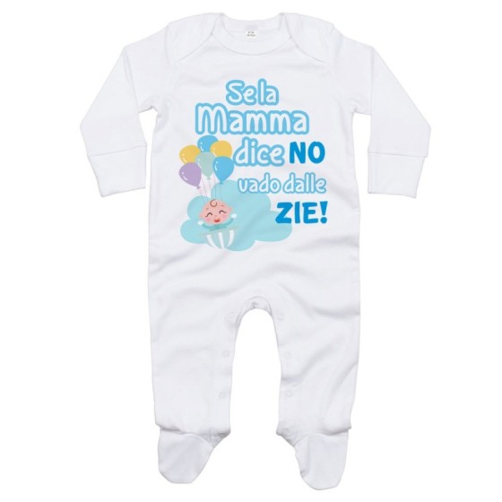 Tutina neonato personalizzabile  nome se la mamma dice di no vado dallo zio dagli zii Per gli zii