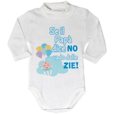 Body lupetto neonato personalizzabile  nome se il papà dice di no vado dallo zio dagli zii Per gli zii