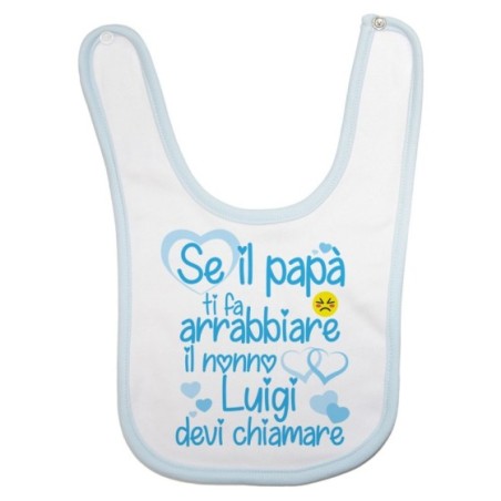 Bavaglino neonato personalizzato con nome se papà ti fa...