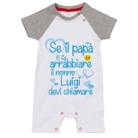 Pagliaccetto neonato personalizzato con nome se papà ti fa arrabbiare i nonni devi chiamare Per i nonni