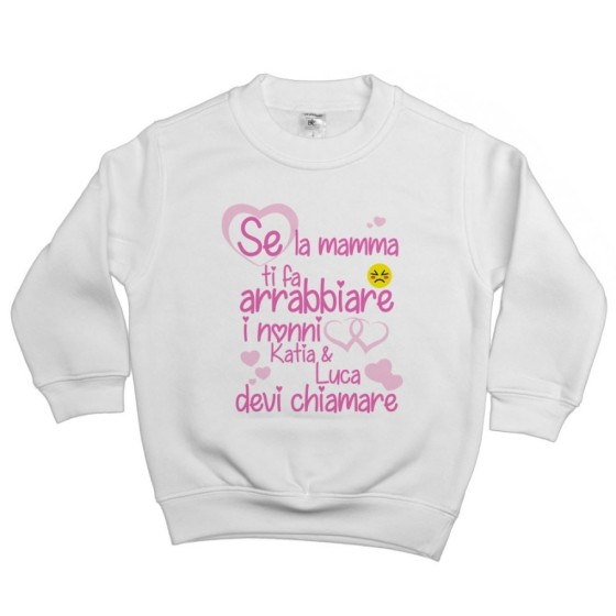 Felpa bambino personalizzata con nome se mamma ti fa arrabbiare i nonni devi chiamare Per i nonni