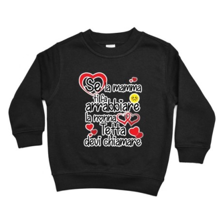 Felpa bambino personalizzata con nome se mamma ti fa arrabbiare i nonni devi chiamare Per i nonni
