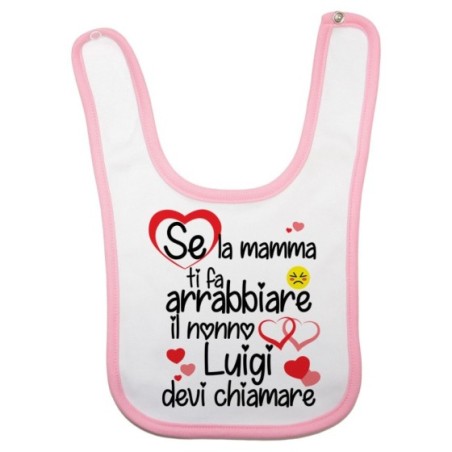 Bavaglino neonato personalizzato con nome se mamma ti fa arrabbiare il nonno devi chiamare Per i nonni
