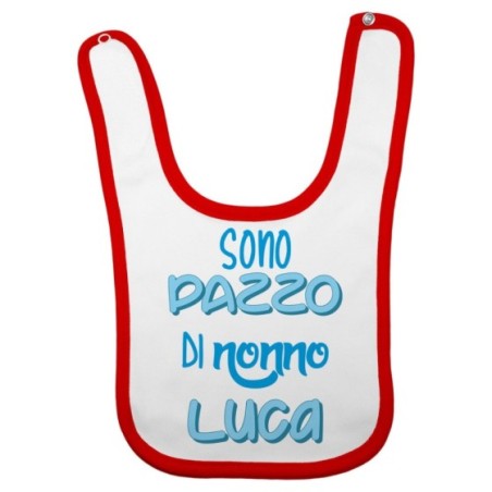 Bavaglino neonato personalizzato con nome sono pazzo di...