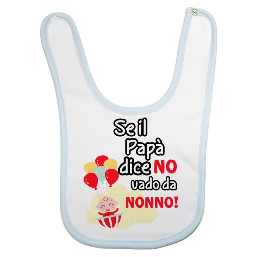Bavaglino neonato personalizzabile con nome se il papà dice di no vado dal nonno dai nonni Per i nonni