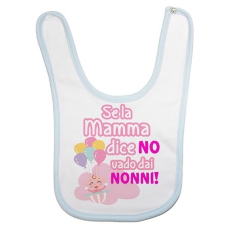 Bavaglino neonato personalizzabile con nome se la mamma dice di no vado dal nonno dai nonni Per i nonni