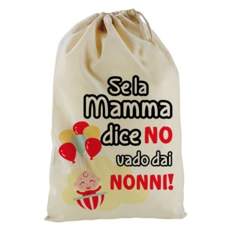 Sacchetto nascita bimbo personalizzabile con nome se la mamma dice di no vado dal nonno dai nonni Per i nonni