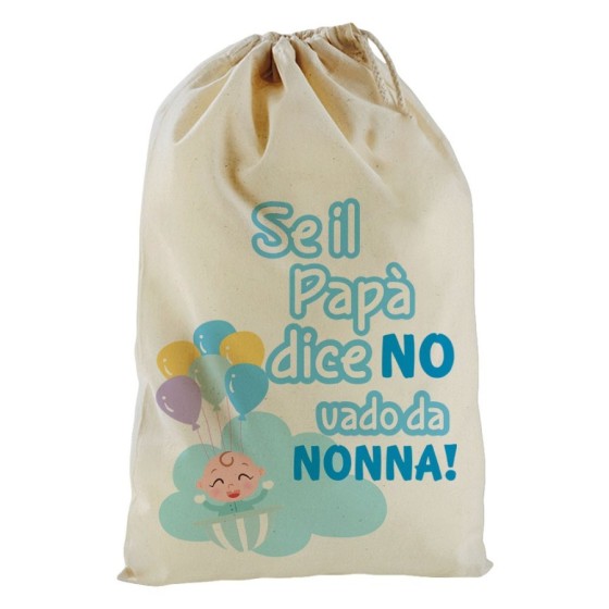 Sacchetto nascita bimbo personalizzabile con nome se il papà dice di no vado dal nonno dai nonni Per i nonni