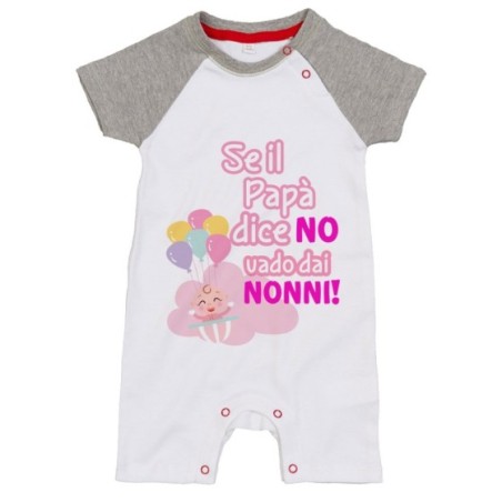 Pagliaccetto neonato personalizzabile con nome se il papà dice di no vado dal nonno dai nonni Per i nonni