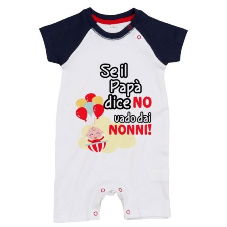 Pagliaccetto neonato personalizzabile con nome se il papà dice di no vado dal nonno dai nonni Per i nonni