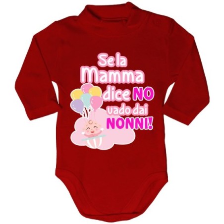 Body lupetto neonato personalizzabile con nome se la mamma dice di no vado dal nonno dai nonni Per i nonni