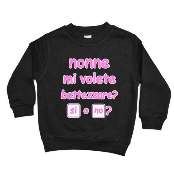 Felpa bambino personalizzabile con nome nonno nonni mi volete battezzare? Per i nonni