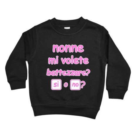 Felpa bambino personalizzabile con nome nonno nonni mi volete battezzare? Per i nonni