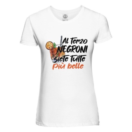 Maglia donna al terzo negroni siete tutte più belle Cocktail