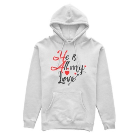 Felpa donna personalizzabile con nome he is all my love