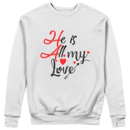 Felpa donna personalizzabile con nome he is all my love Love