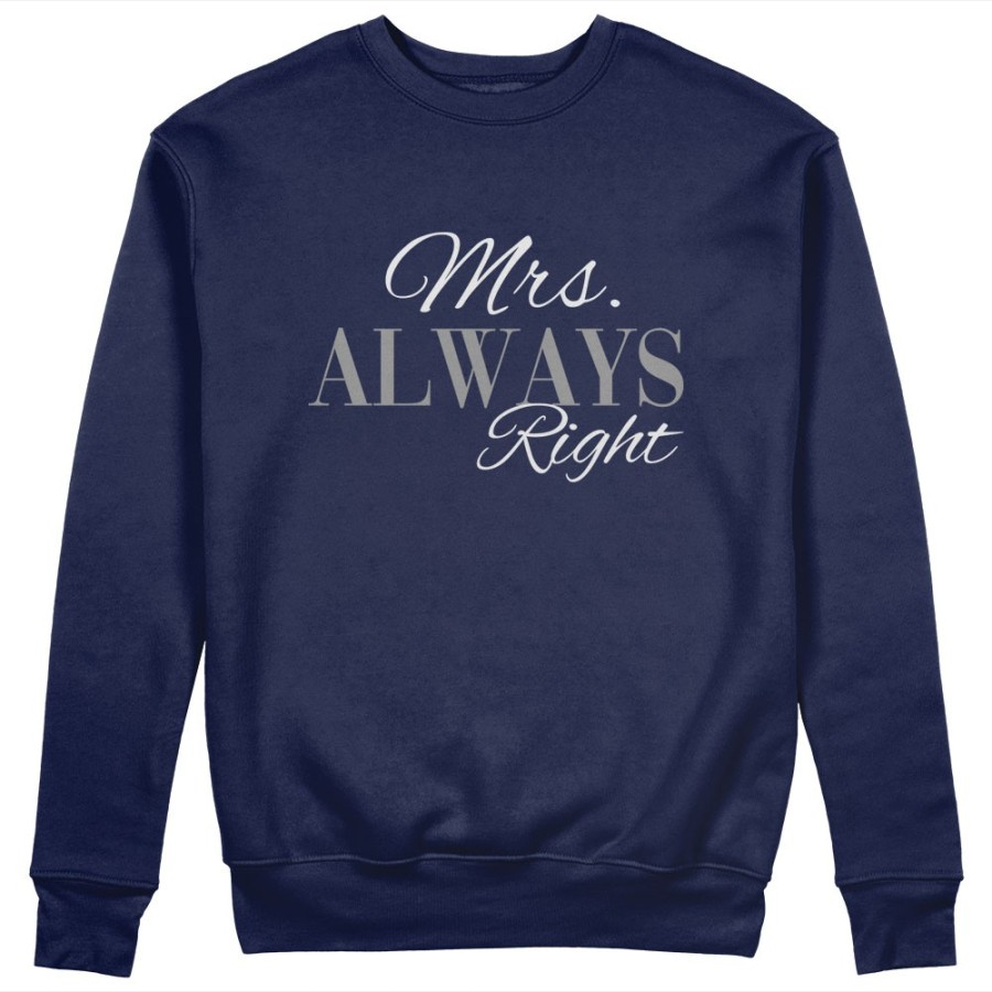 Felpa donna personalizzabile con nome mrs always right Love