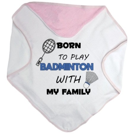 Accappatoio neonato born to play badminton with my family