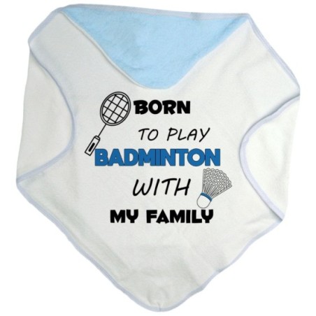 Accappatoio neonato born to play badminton with my family Per la famiglia