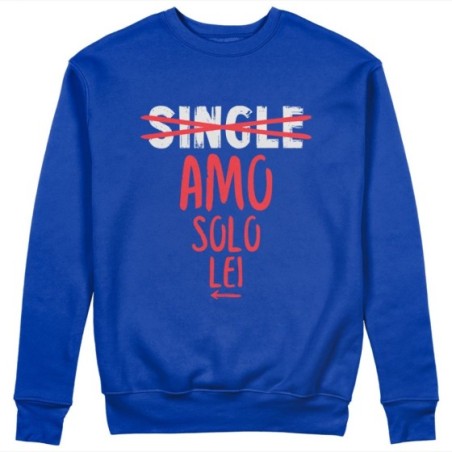 Felpa uomo personalizzabile con nome single amo solo lei Love