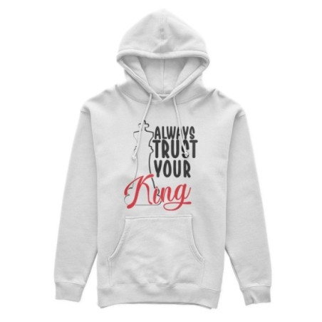 Felpa uomo personalizzabile con nome always trust your king