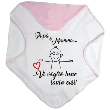 Accappatoio neonato papà e mamma vi voglio bene tanto così Per la famiglia