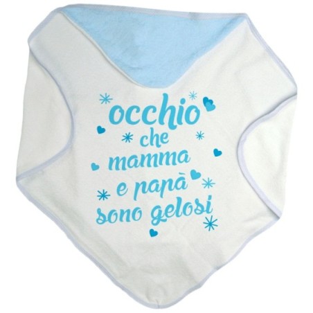 Accappatoio neonato occhio che mamma e papà sono gelosi...