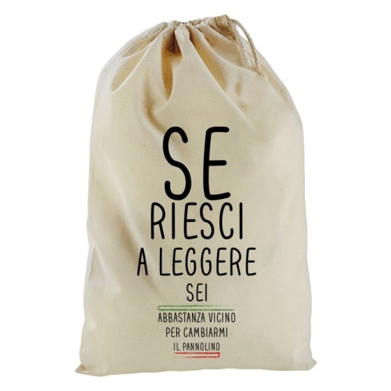 Sacchetto nascita bimbo se riesci a leggere sei abbastanza vicino per cambiarmi il pannolino Divertenti