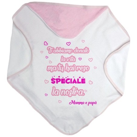 Accappatoio neonato ti abbiamo dato la vita ma tu hai...