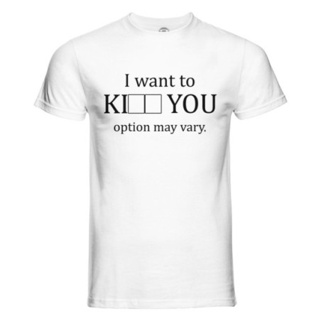 Maglia uomo i want to ki you option may vary Frasi
