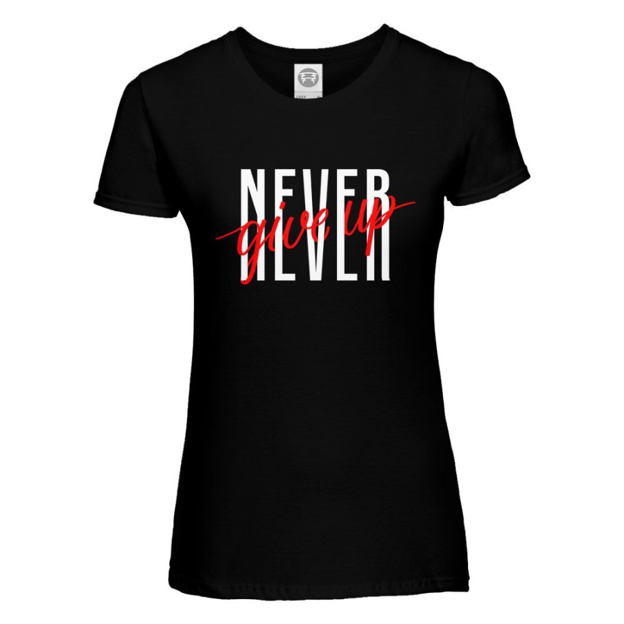 Maglia donna never give up Frasi