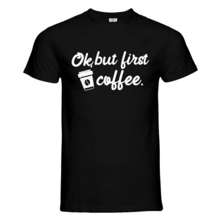 Maglia uomo ok but first coffee