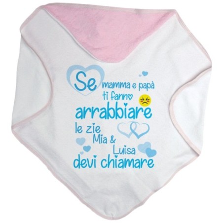 Accappatoio neonato personalizzato  nome se mamma e papà ti fanno arrabbiare lo zio gli zii devi chiamare Per gli zii