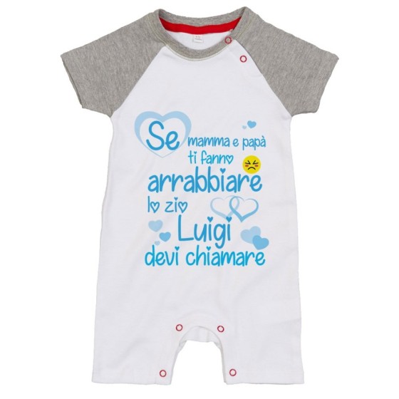 Pagliaccetto neonato personalizzato  nome se mamma e papà ti fanno arrabbiare lo zio gli zii devi chiamare Per gli zii