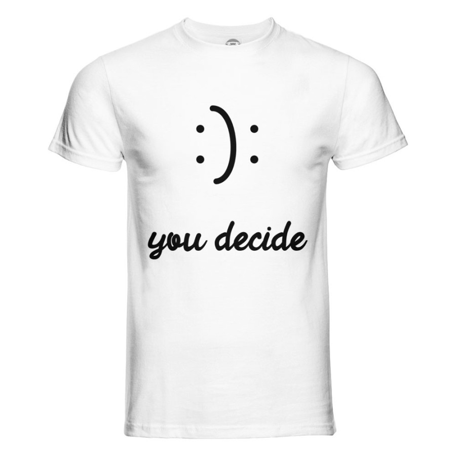 Maglia uomo happy or sad you decide Frasi