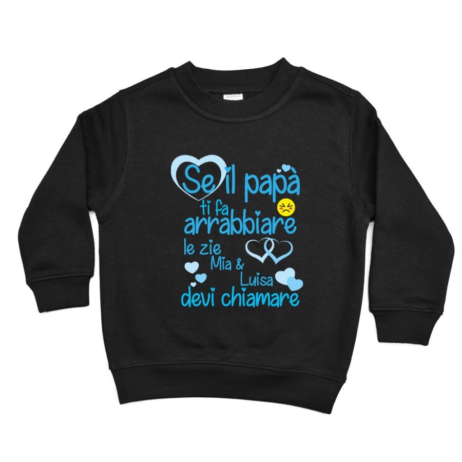 Felpa bambino personalizzata  nome se papà ti fa arrabbiarelo zio gli zii devi chiamare Per gli zii