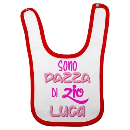 Bavaglino neonato personalizzato  nome sono pazzo di zio degli zii Per gli zii