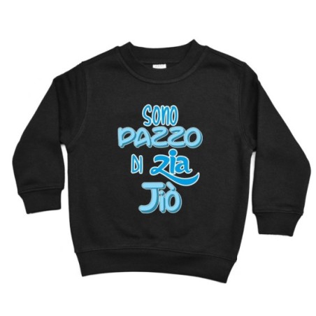 Felpa bambino personalizzata  nome sono pazzo di zio...