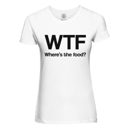 T-shirt donna wtf where is the food? Frasi