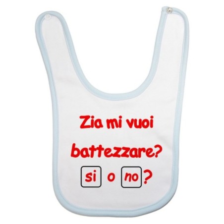 Bavaglino neonato personalizzabile  nome zio zii mi volete battezzare? Per gli zii