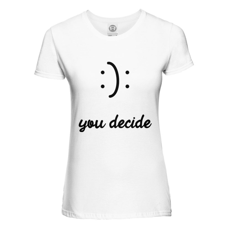 Maglia donna happy or sad you decide Frasi