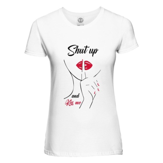 T-shirt donna shut up and kiss me Frasi