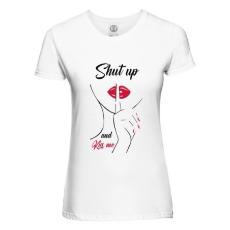 T-shirt donna shut up and kiss me