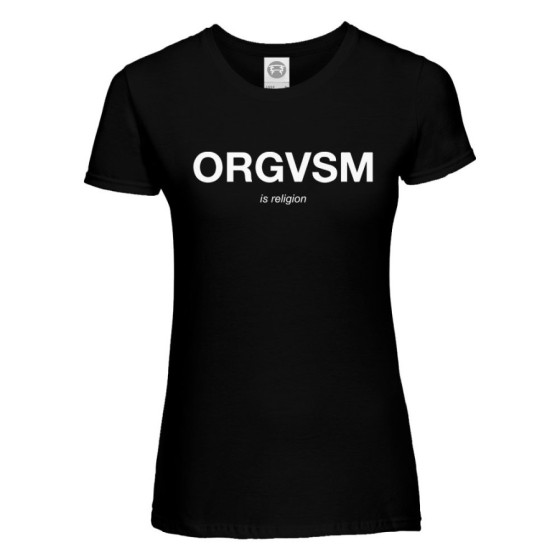 Maglia donna orgasm is religion Frasi