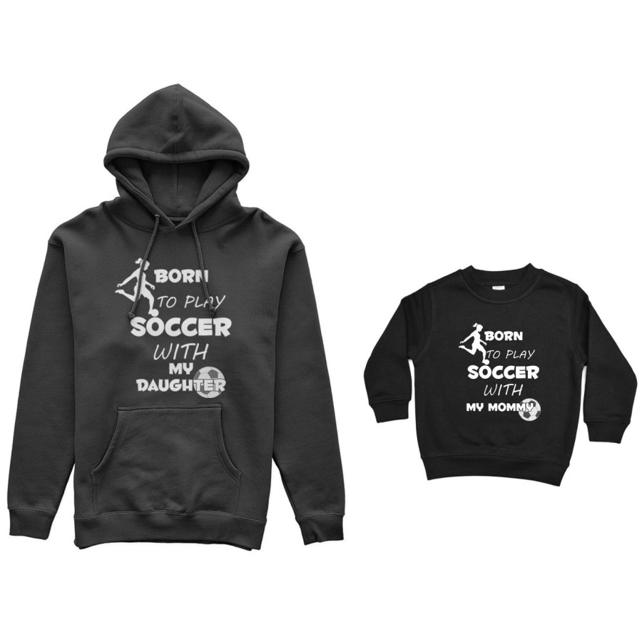 Coordinato felpe madre figlio born to play soccer with my son my daughter Per la mamma