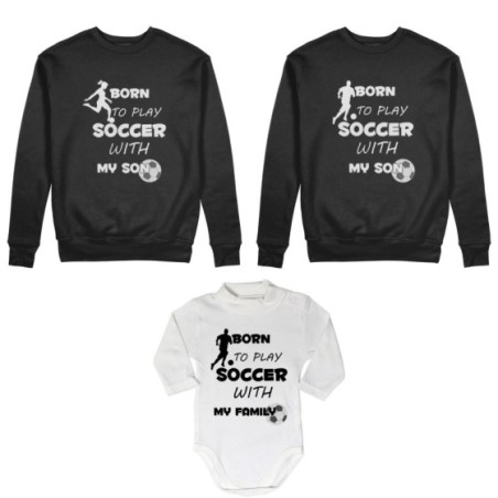 Tris felpe adulti neonato o body lupetto neonato born to play soccer with my son my daughter Per la famiglia