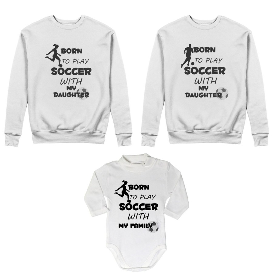 Tris felpe adulti neonato o body lupetto neonato born to play soccer with my son my daughter Per la famiglia