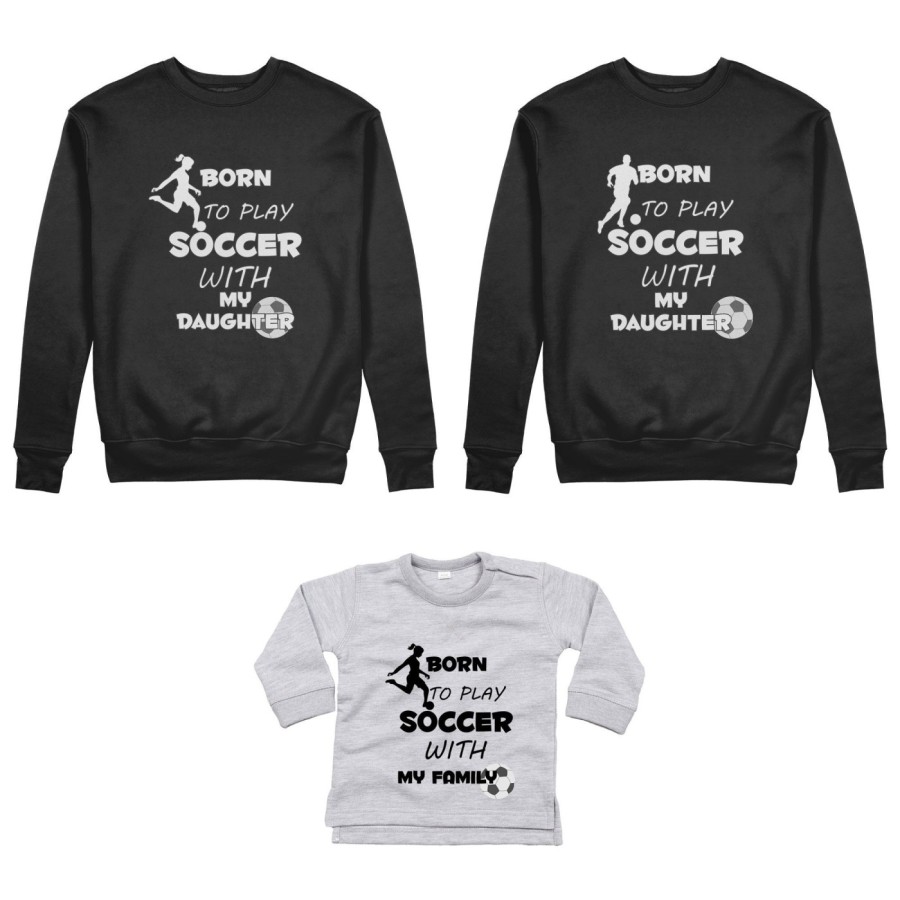 Tris felpe adulti neonato o body lupetto neonato born to play soccer with my son my daughter Per la famiglia