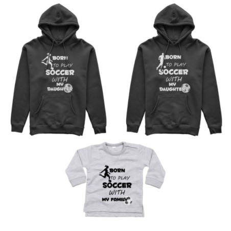 Tris felpe adulti neonato o body lupetto neonato born to play soccer with my son my daughter Per la famiglia